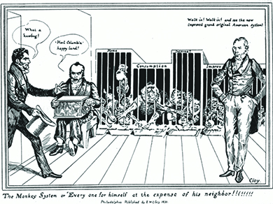 A political cartoon depicts four caged monkeys labeled “Home,” “Consumption,” “Internal,” and “Improv” stealing each other’s food. Henry Clay, in the foreground, says, “Walk in! Walk in! and see the new improved grand original American System!” A seated organ grinder says, “ ‘Hail Columbia’ happy land!” as another man walks in saying, “What a humbug!”